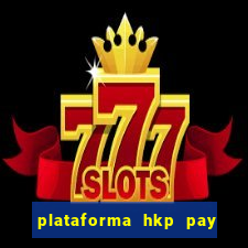 plataforma hkp pay jogos online